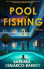 Pool Fishing: Stories