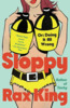 Sloppy: Or Doing It All Wrong