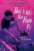 <em>This Is Why They Hate Us</em>